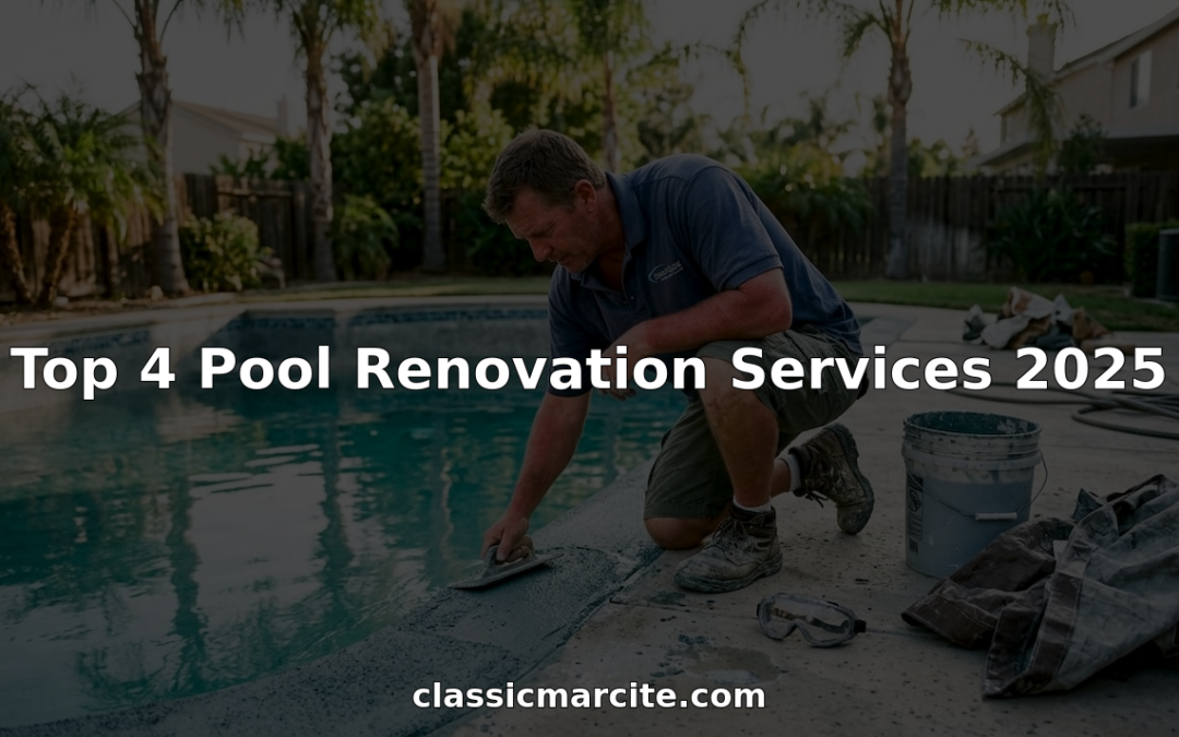 Top 4 Pool Renovation Services 2025